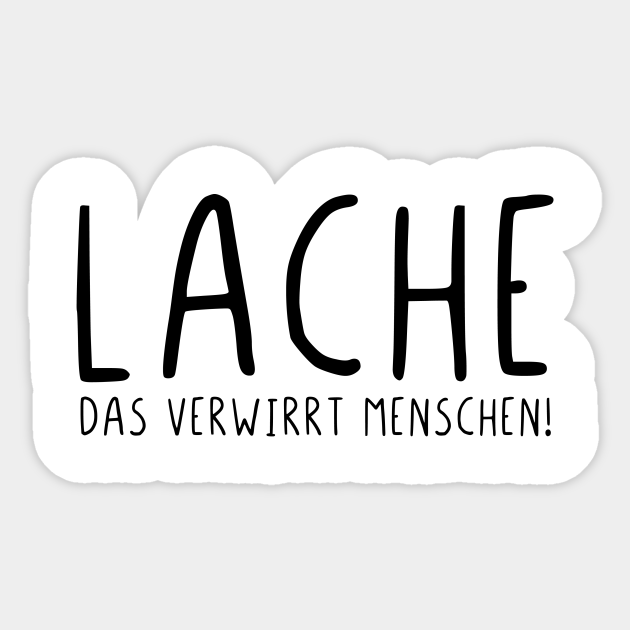 Lache das verwirrt Menschen Lache Das Verwirrt Menschen Sticker
